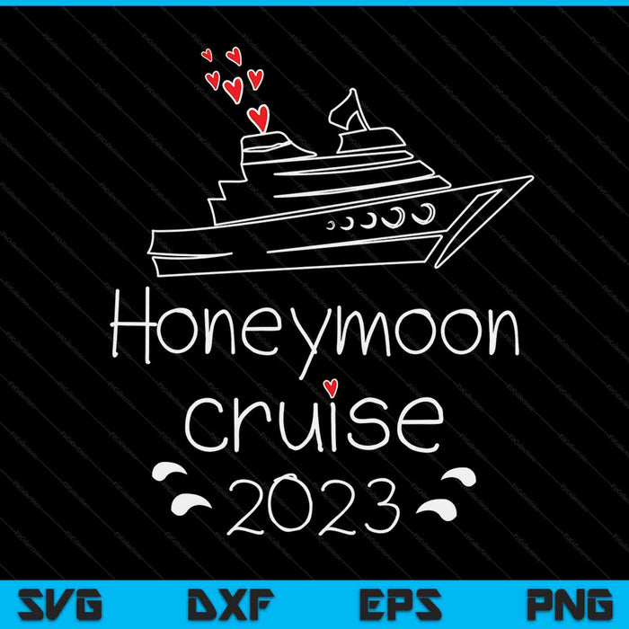 Honeymoon cruise for couples 2023 Just Married SVG PNG Digital Cutting Files