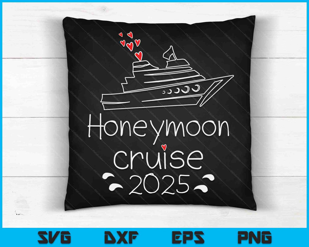 Honeymoon Cruise For Couples 2025 Just Married Svg Cutting Files