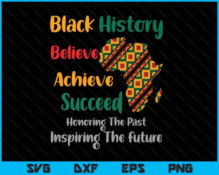 Honoring Past Inspiring Future Black History Month SVG PNG Digital Printable Files