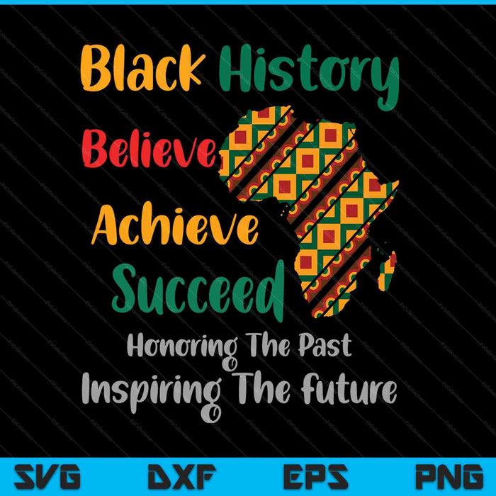 Honoring past inspiring future Black History Month SVG PNG cut file for Cricut