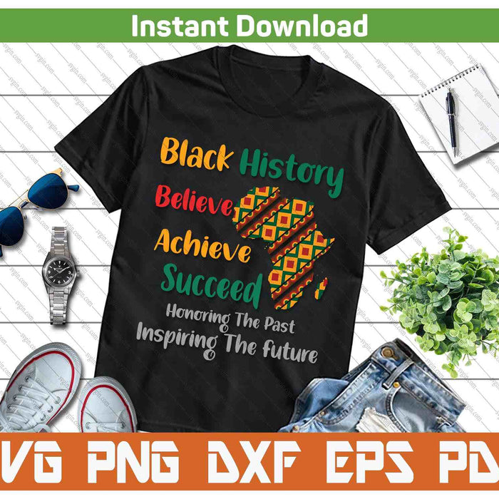Honoring Past Inspiring Future Black History Month SVG PNG Digital Printable Files