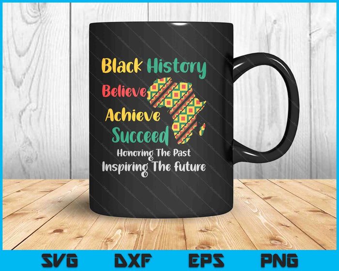 Honoring Past Inspiring Future Black History Month SVG PNG Digital Printable Files