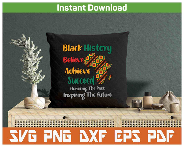 Honoring Past Inspiring Future Black History Month SVG PNG Digital Printable Files
