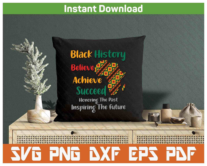 Honoring Past Inspiring Future Black History Month SVG PNG Digital Printable Files