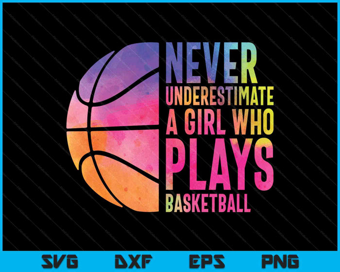 Hoops Girls Never Underestimate A Girl Who Plays Basketball SVG PNG Digital Printable Files