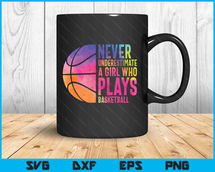 Hoops Girls Never Underestimate A Girl Who Plays Basketball SVG PNG Digital Printable Files