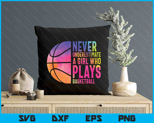 Hoops Girls Never Underestimate A Girl Who Plays Basketball SVG PNG Digital Printable Files