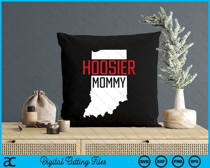 Hoosier Mommy Indiana State Map Gift SVG PNG Digital Printable Files