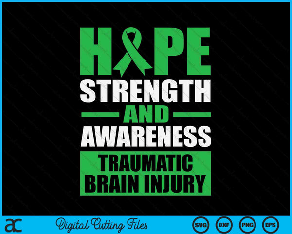 Hope Strength And Awareness Traumatic Brain Injury Awareness SVG PNG Digital Cutting Files