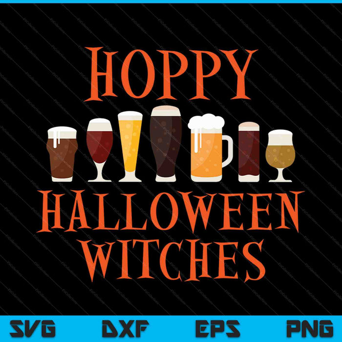 Hoppy Halloween heksen Halloween ambachtelijke bier drinken brouwer SVG PNG snijden afdrukbare bestanden