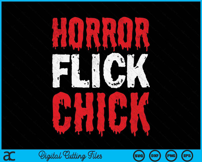 Horror Flick Chick Horrorfilm Fan SVG PNG digitale snijbestanden