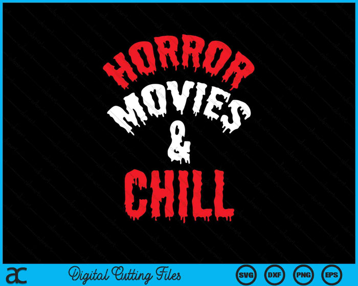 Horrorfilms en Chill Horror Grappige SVG PNG digitale snijbestanden