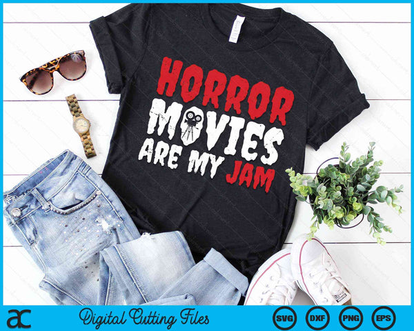 Horror Movies Are My Jam Halloween Horror Movie SVG PNG Digital Cutting File
