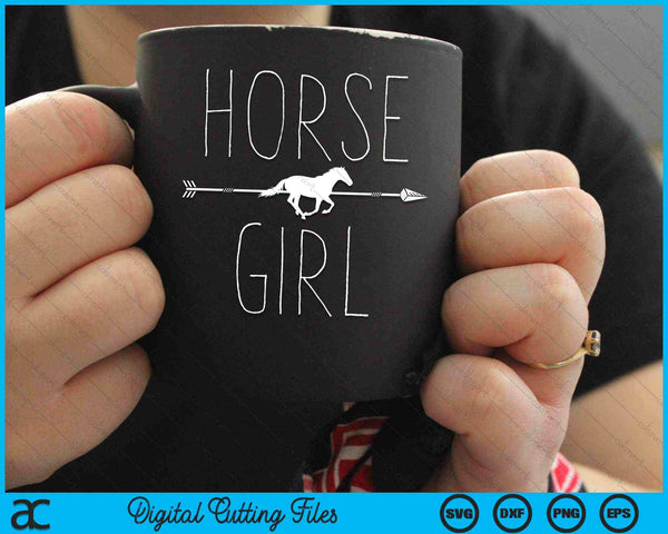 Horse Girl I Love My Horses Equestrian SVG PNG Digital Cutting Files