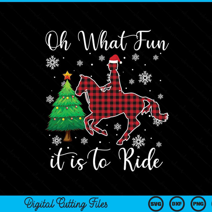 Horse oh what fun it is to ride Christmas Xmas SVG cut file