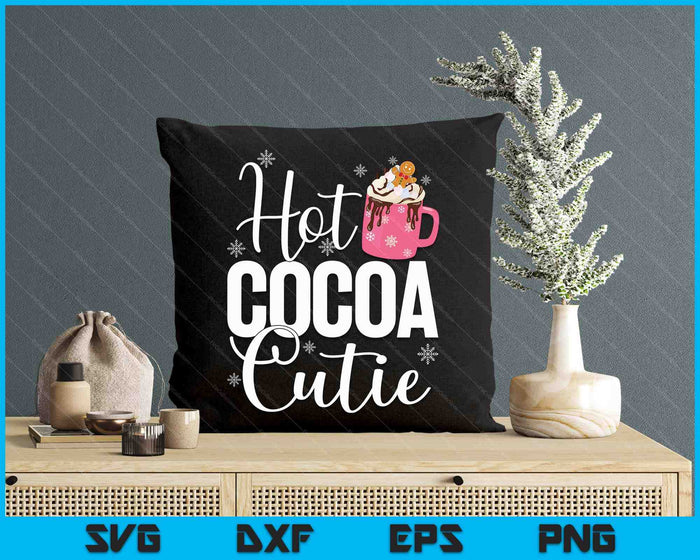 Hot Cocoa Cutie Christmas Quote Hot Chocolate Lover SVG PNG Digital Printable Files