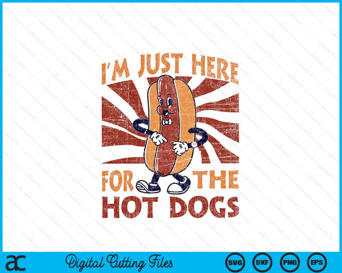 Hot Dog Adult I'm Just Here For The Hot Dogs SVG PNG Digital Printable Files