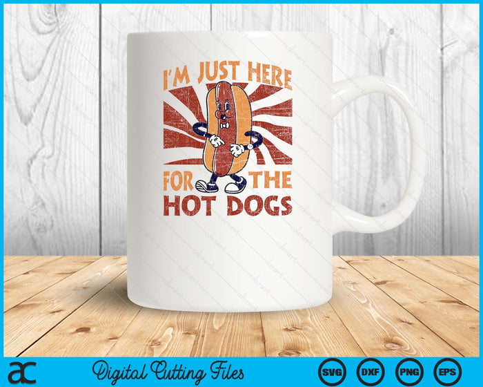 Hot Dog Adult I'm Just Here For The Hot Dogs SVG PNG Digital Printable Files