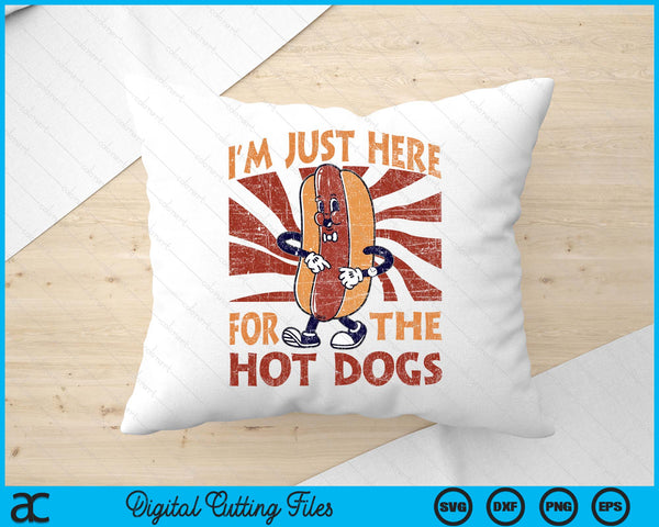 Hot Dog Adult I'm Just Here For The Hot Dogs SVG PNG Digital Printable Files