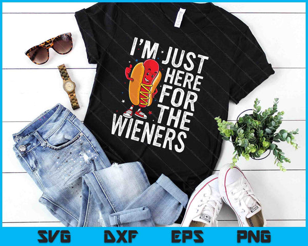 Hot Dog I'm Just Here For The Wieners 4Th Of July SVG PNG Digital Printable Files