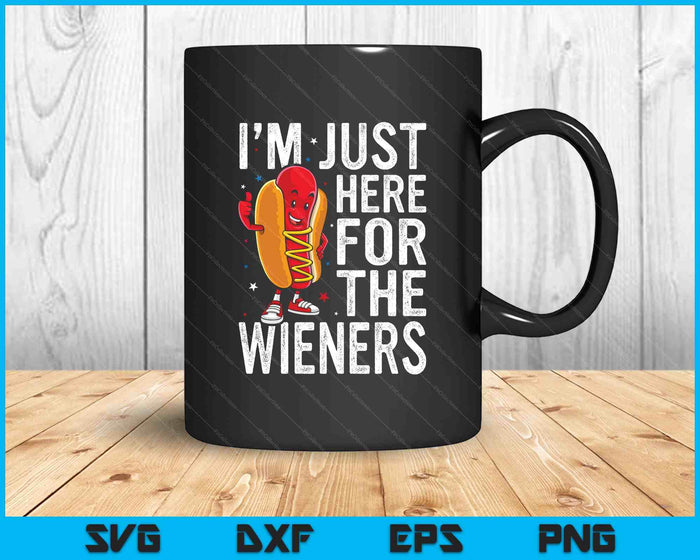 Hot Dog I'm Just Here For The Wieners 4Th Of July SVG PNG Digital Printable Files