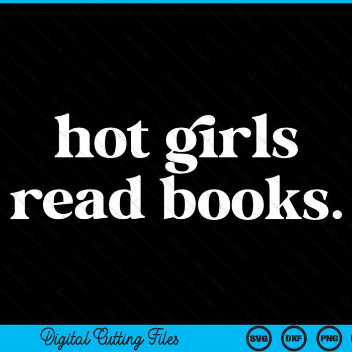 Hot girls read books lover bookworm librarian SVG PNG cut file for Cricut