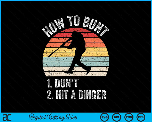 How to bunt don't hit a dinger baseball player SVG cut file