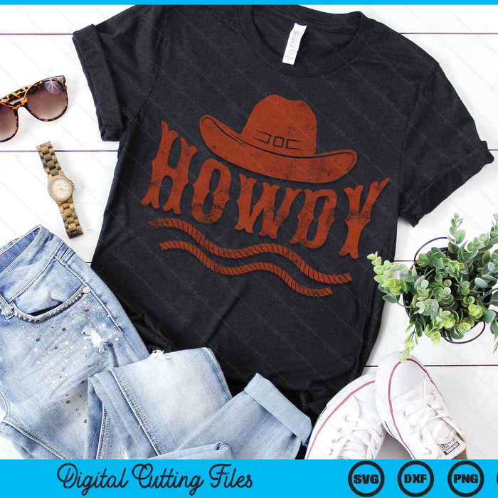 Howdy Cowboy Farmer Cowboy Gift SVG PNG Cutting Printable Files