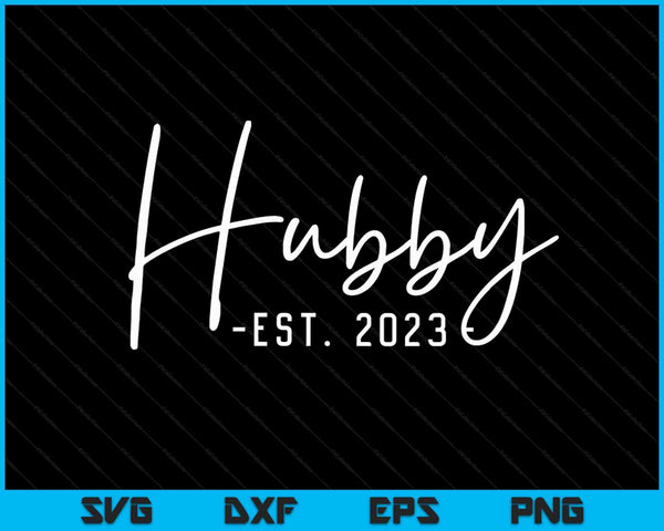 Hubby Est 2023 Pareja de bodas recién casadas SVG PNG Archivos de corte digital