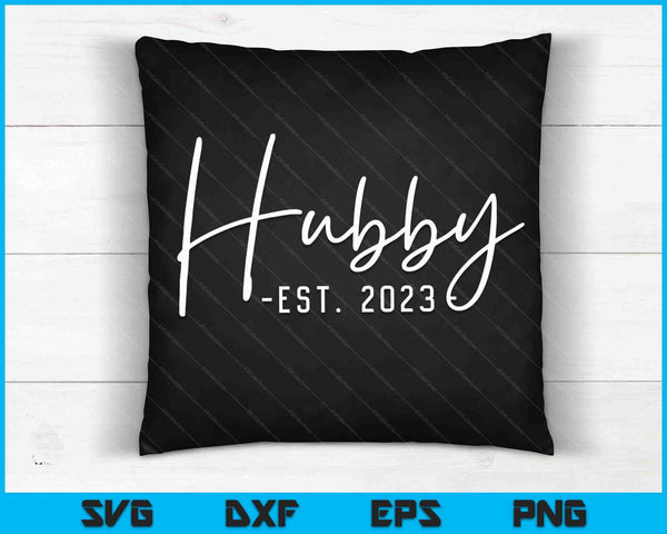 Hubby Est 2023 Just Married Wedding Couple SVG PNG Digital Cutting Files