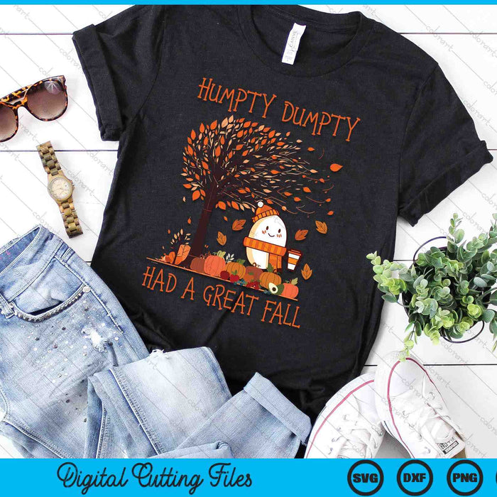 Humpty Dumpty Had A Great Fall Thanksgiving Autumn Halloween SVG PNG Digital Cutting File