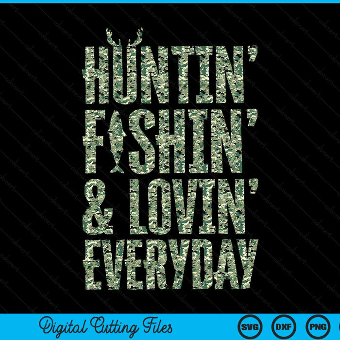 Hunting Fishing Loving Every Day Fathers Day Camo SVG PNG Digital Cutting File
