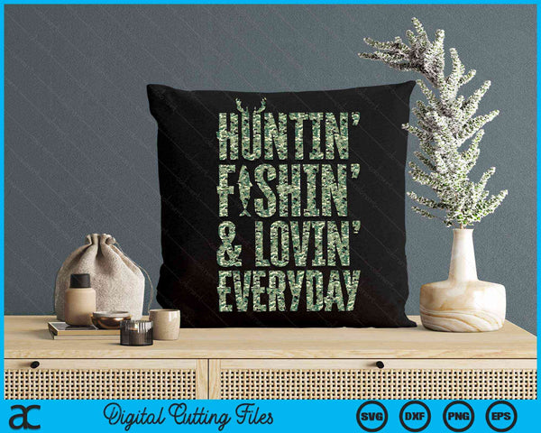 Hunting Fishing Loving Every Day Fathers Day Camo SVG PNG Digital Cutting File