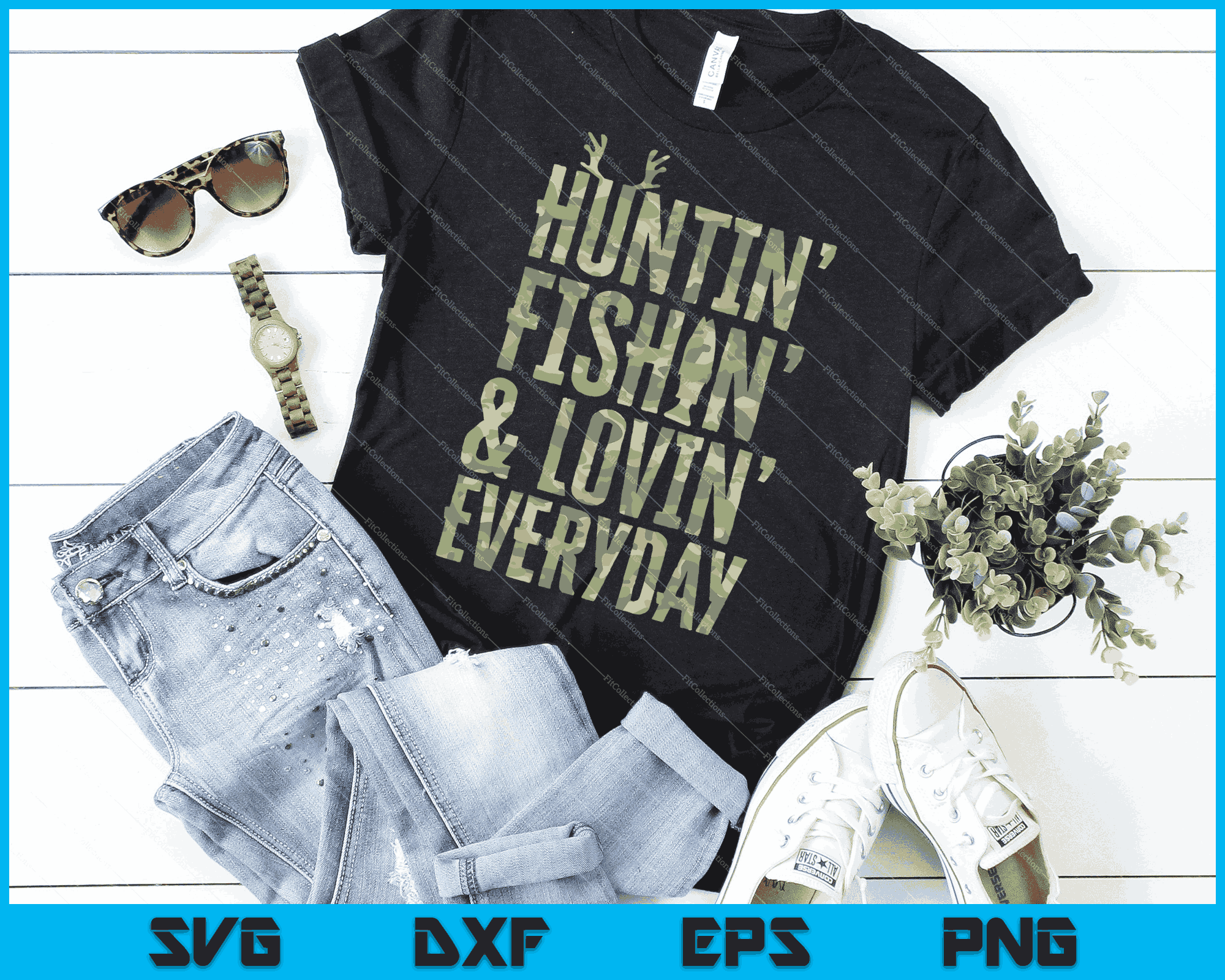 Hunting Fishing Loving Every Day Shirt Fathers Day Camo SVG PNG
