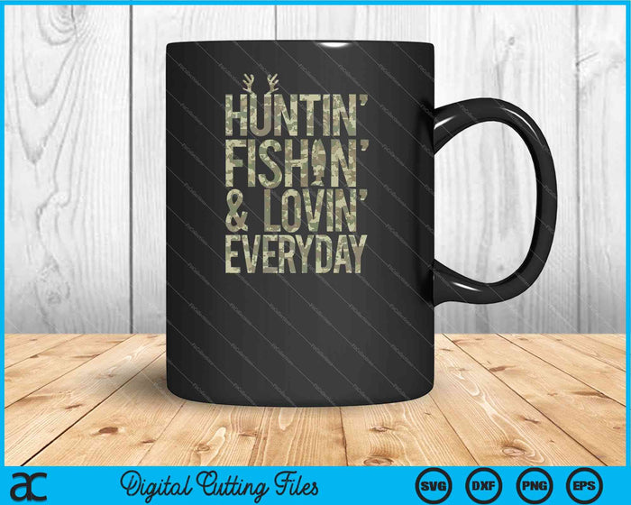 Hunting Fishing Loving Everyday Fathers Day Camo SVG PNG Digital Cutting Files