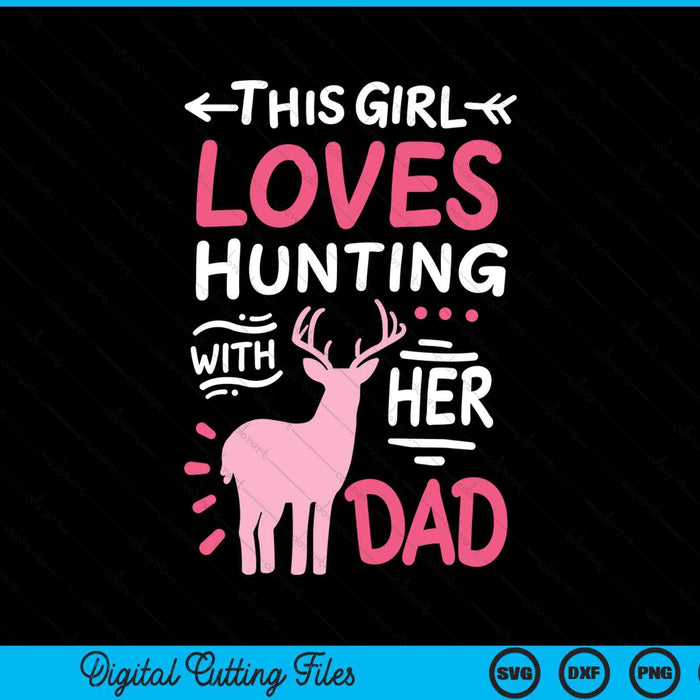 Hunting Girl With Her Dad Father's Day SVG PNG Digital Cutting Files