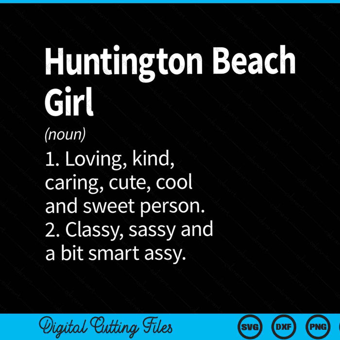 Huntington Beach Girl CA California Home Roots SVG PNG Archivo de corte digital