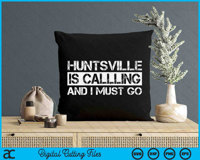 Huntsville Al Alabama City Trip Home Roots USA Gift SVG PNG Digital Cutting Files