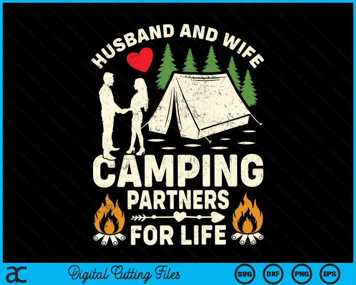 Husband And Wife Camping Partners For Life Sweet SVG PNG Digital Cutting Files