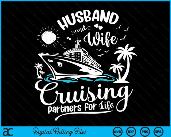 Man en vrouw cruisepartners voor het leven paren Cruise SVG PNG digitale afdrukbare bestanden