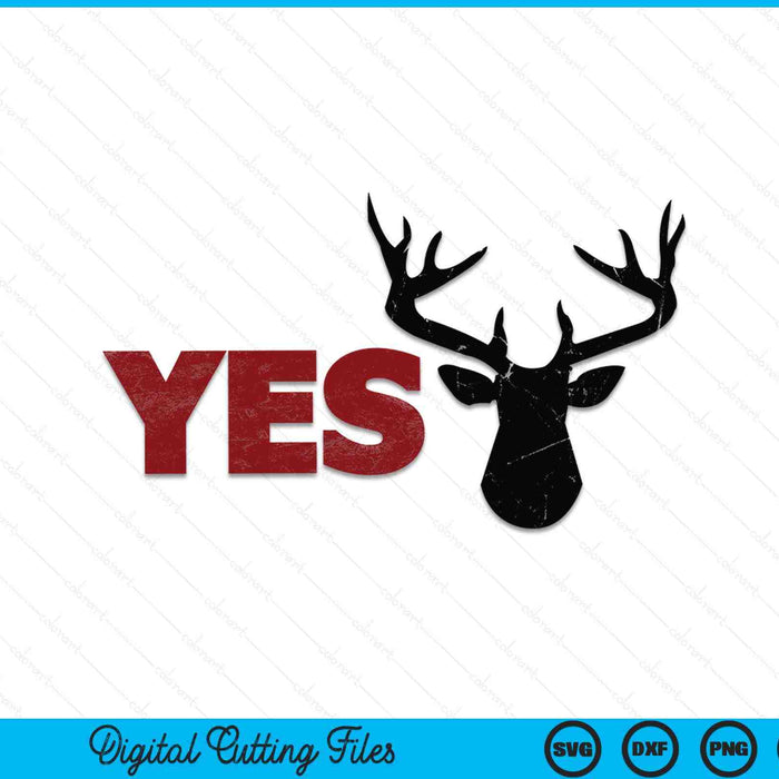 Husband DEER YES Dear Hunting Pun Happy Wife SVG PNG Digital Cutting Files