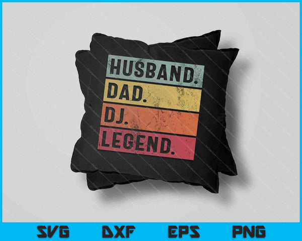 Husband Dad DJ Legend Funny Music Player SVG PNG Cutting Printable Files