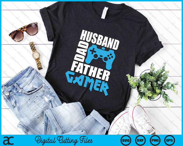 Husband Dad Father Gamer Funny Gaming Dad SVG PNG Digital Cutting Files