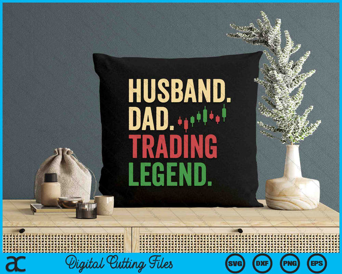 Husband Dad Trading Legend SVG PNG Digital Cutting Files