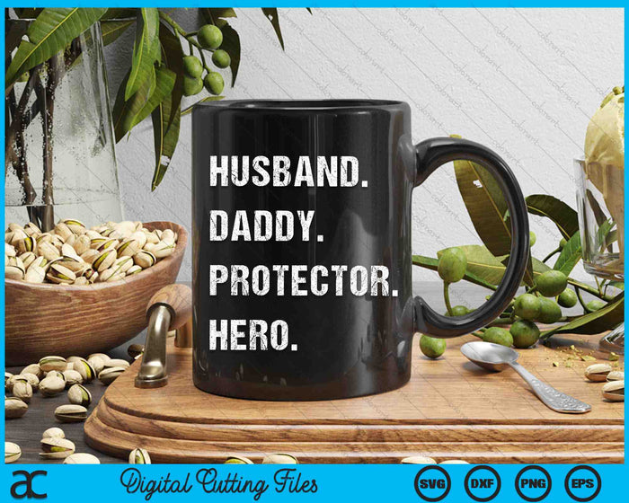 Husband Daddy Protector Hero Fathers Day SVG PNG Digital Cutting Files