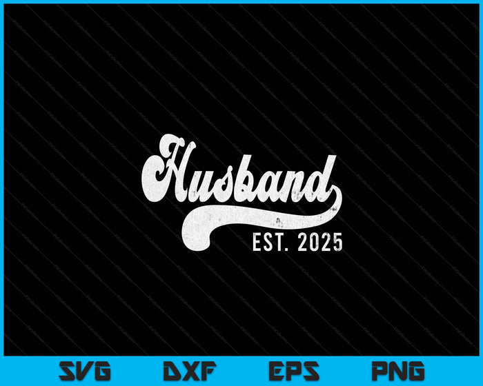 Husband Est. 2025 Married Couple Vintage Matching Wedding SVG PNG Digital Cutting File