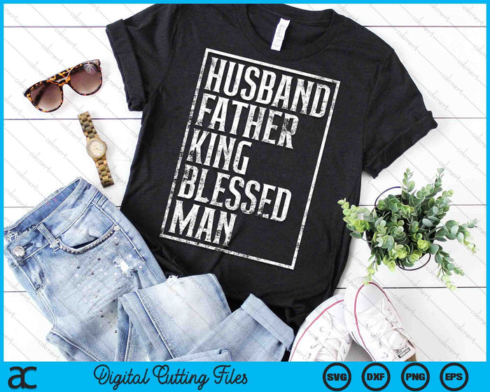 Husband Father King Blessed Man Black Pride SVG PNG Cutting Printable Files