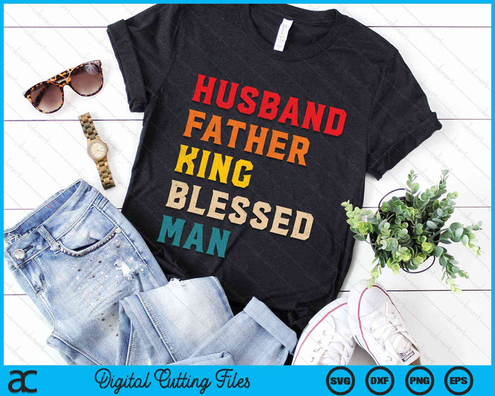 Husband Father King Blessed Man Black Pride Dad Gift SVG PNG Digital Cutting File