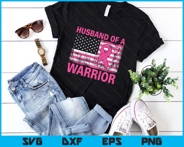 Husband Of A Warrior Breast Cancer Awareness Support Squad SVG PNG Digital Printable Files