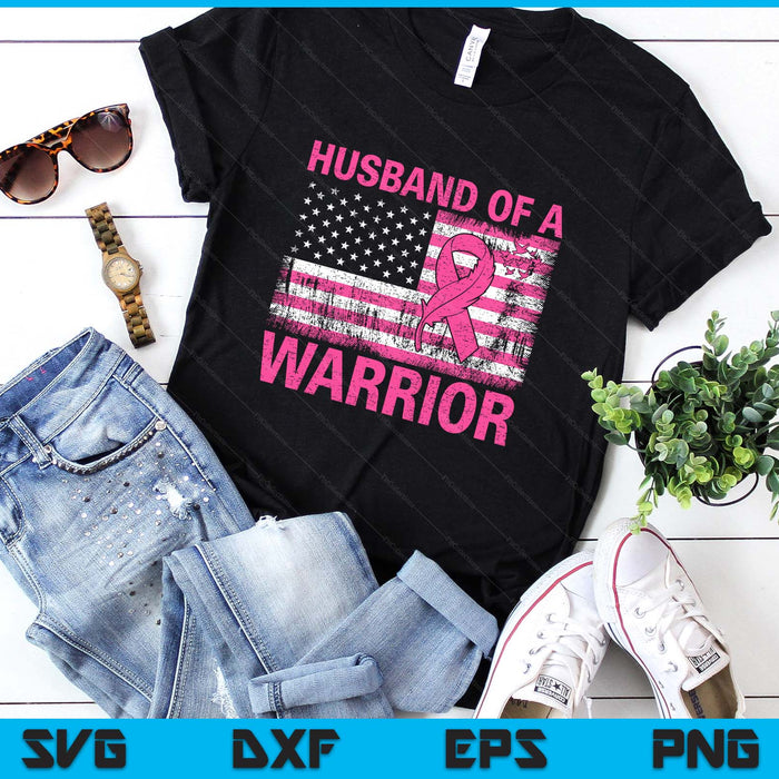 Husband Of A Warrior Breast Cancer Awareness Support Squad SVG PNG Digital Printable Files
